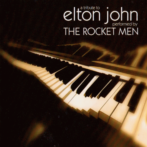 Elton John : A Tribute to Elton John Performed by THE ROCKET MEN